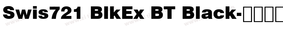 Swis721 BlkEx BT Black字体转换